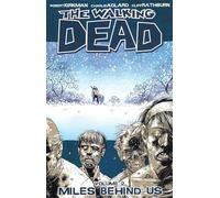 Charlie Adlard – The Walking Dead Volumen 2: Miles Behind Us – Image Comics