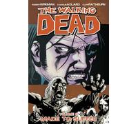 Charlie Adlard – The Walking Dead Volumen 8: Hecho para Sufrir – TP