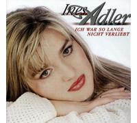 Adler,Ines - Ich War So Lange Nicht Verlieb [Import]