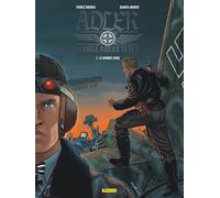 Adler, l'aigle à deux têtes - Tome 5 - Le dernier choix (Adler, l'aigle à deux têtes, 5)