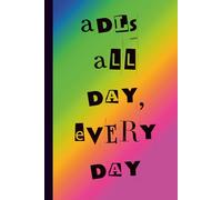 ADLs All Day, Every Day: Funny Occupational Therapy Notebook | Plain Blank Lined Journal for OT Notes, ADLs, Daily Tasks, Reflections & Documentation | Gift for Occupational Therapists