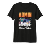 Admin Kein Support Ohne Ticket No Ticket No Support Job IT Camiseta Premium