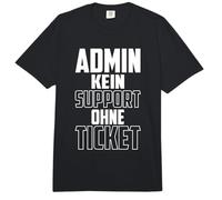 Admin Kein Support Ohne Ticket No Ticket No Support Job IT Comfort Colors Adult Heavyweight T-Shirt