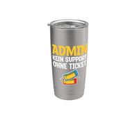 Admin Kein Support Ohne Ticket No Ticket No Support Job IT Vaso térmico de acero inoxidable de doble pared
