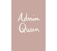 Admin Queen: Dusty Pink Minimalist Lined Notebook for Notes, Lists and Big Ideas: A clean and modern notebook gift for organised women who make things happen
