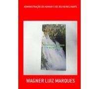 Administração Do Homem E De Seu Semelhante (ebook)