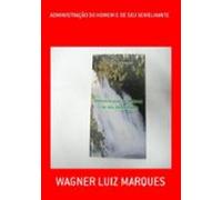 Administração Do Homem E De Seu Semelhante (ebook)