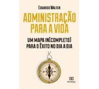 Administração Para A Vida (ebook)
