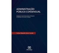Administração Pública Consensual (ebook)