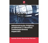 Administração Pública: problemas e desafios contemporâneos especiais