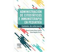 Administración de citostáticos e inmunoterapia en pediatría: Cuidados de enfermería