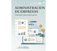 Administración de empresas para principiantes: 3era edición