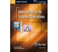 Administracion De Sistemas Operativos (ciclos Formativos De Grado Supe