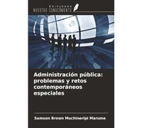 Administración pública: problemas y retos contemporáneos especiales