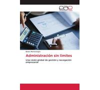 Administración sin limites: Una visión global de gestión y navegación empresarial