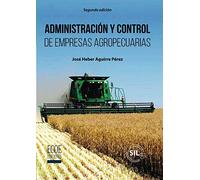 Administración y control de empresas agropecuarias - 2da edición