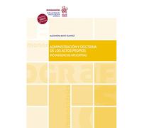 Administración y doctrina de Los Actos Propios (Monografías)