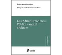 Administraciones Públicas Ante El Arbitraje