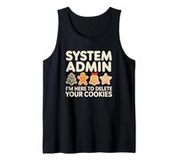 Administrador del Sistema Xmas IT Humor Estoy aquí para Eliminar Sus Cookies Camiseta sin Mangas