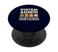 Administrador del Sistema Xmas IT Humor Estoy aquí para Eliminar Sus Cookies PopSockets PopGrip Adhesivo