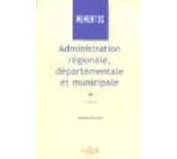 administration regionale departementale et municipale (14e ed.)