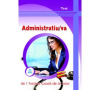 Administratiu/va de l¿institut català de la salut. Test