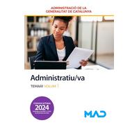 Administratiu/va de la Generalitat de Catalunya. Temari volum 1