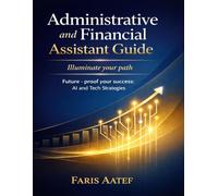 Administrative and Financial Assistant Guide (AFA): Best practices and procedures