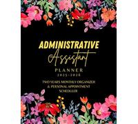 Administrative Assistant Planner 2025-2026: Two Years Monthly Organizer & Personal Appointment Scheduler