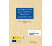 Administrative Public Power: Comparative Analysis In European Legal Systems (Papel + E-book)