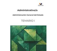Administrativo/a. Administración General del Estado: TEMARIO I (Cuerpo General Administrativo de la Administración del Estado)