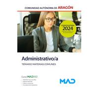ADMINISTRATIVO;A COMUNIDAD AUTONOMA DE ARAGON. TEMARIO DE MATERIA