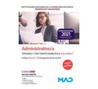 Administrativo/a De Instituciones Sanitarias De La Conselleria De Sanitat De La Generalitat Valenciana. Temario Y Test Parte Específica Volumen 1