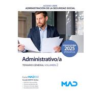 Administrativo/a de la Administración de la Seguridad Social (Acceso Libre). Temario General volumen 2