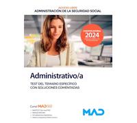 Administrativo/a de la Administración de la Seguridad Social (Acceso Libre). Test del Temario Específico con soluciones comentadas