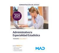 Administrativo/a de la Administración del Estado, Especialidad Estadística. Temario volumen 1