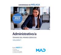 Administrativo/a de la Universidad de Málaga. Temario del primer ejercicio volumen 1