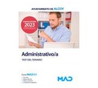 Administrativo/a Del Ayuntamiento De Alcoy. Test Del Temario