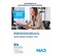 Administrativo/a Del Ayuntamiento De Las Palmas De Gran Canaria. Parte General Temario Y Test