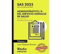 Administrativo/a del Servicio Andaluz de Salud. SAS 2025. Temario Específico. Volumen 1 (OPOSICIONES)