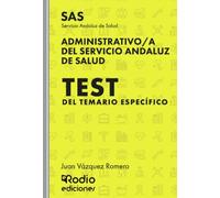 Administrativo/a del Servicio Andaluz de Salud. SAS. Test del Temario Específico (OPOSICIONES)
