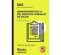 Administrativo/a del Servicio Andaluz de Salud. Temario Común. SAS (OPOSICIONES)