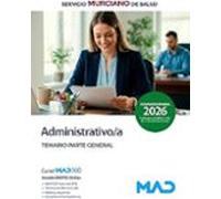 Administrativo/a del Servicio Murciano de Salud (SMS). Temario parte general