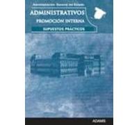 administrativos administracion general del estado: promocion inte rna