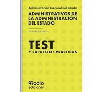 Administrativos de la Administración del Estado. Test y Supuestos prácticos. (SIN COLECCION)