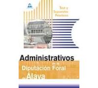 Administrativos de la diputación foral de álava. Test y supuestos prácticos