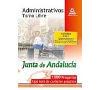 Administrativos De La Junta De Andalucia. 1000 Preguntas Tipo Tes T De