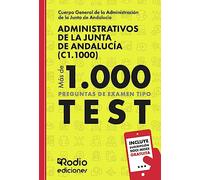 Administrativos de la Junta de Andalucía (C1.1000). Más de mil preguntas tipo test (OPOSICIONES)