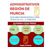 ADMINISTRATIVOS DE LA REGIÓN DE MURCIA: TOMO II - GESTIÓN DE RECURSOS HUMANOS - SEGUNDA EDICIÓN