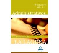 Administrativos De La Universidad De La Laguna. Temario Vol.i
